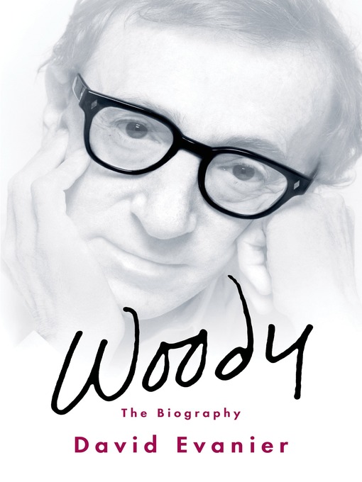 Title details for Woody by David Evanier - Wait list